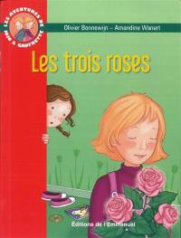 Les aventures de Jojo et Gaufrette. Vol. 2. Les trois roses