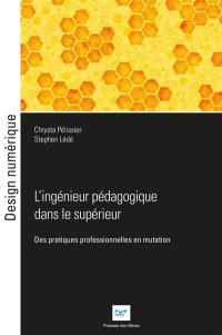 L'ingénieur pédagogique dans le supérieur : des pratiques professionnelles en mutation