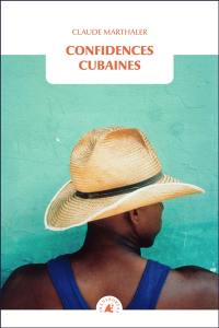 Confidences cubaines