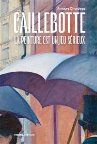 Caillebotte : la peinture est un jeu sérieux