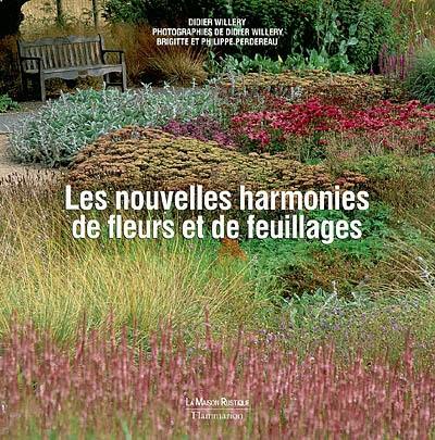 Les nouvelles harmonies de fleurs et de feuillages