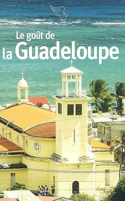 Le goût de la Guadeloupe