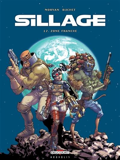 Sillage. Vol. 12. Zone franche