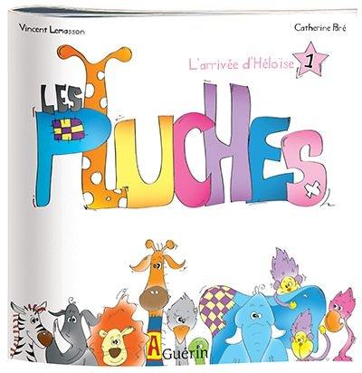 Les Pluches. Vol. 1. L'arrivée d'Héloïse