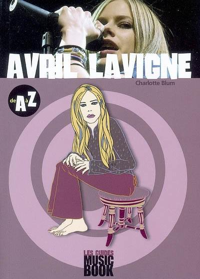 Avril Lavigne de A à Z