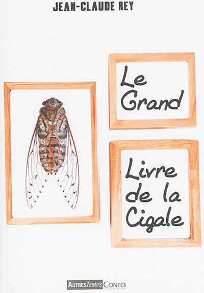 Le grand livre de la cigale