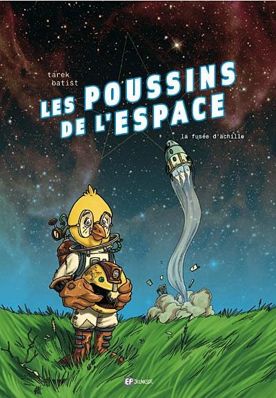 Les poussins de l'espace. La fusée d'Achille