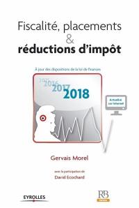 Fiscalité, placements & réductions d'impôt : à jour des dispositions de la loi de finances 2018