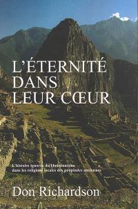 L'éternité dans leur coeur : l'histoire ignorée du christianisme dans les religions locales des peuplades anciennes