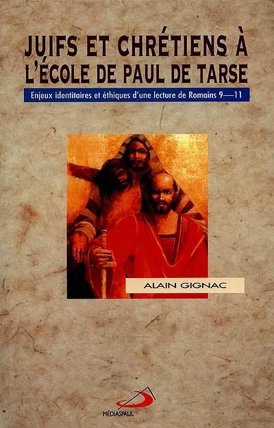 Juifs et chrétiens à l'école de Paul de Tarse : enjeux..