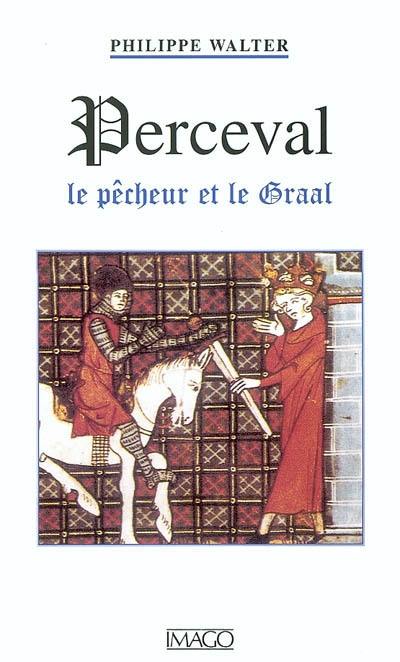 Perceval : le pêcheur et le Graal