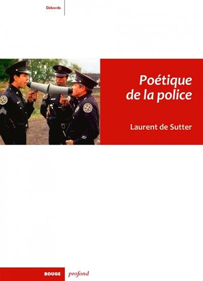 Poétique de la police