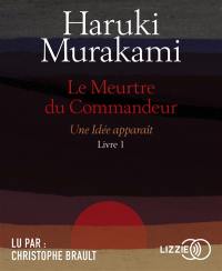 Le meurtre du commandeur. Vol. 1. Une idée apparaît