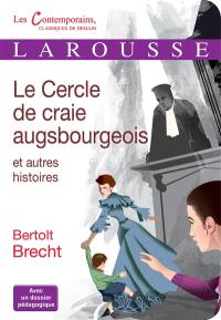 Le cercle de craie augsbourgeois : et autres histoires