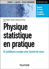 Physique statistique en pratique : 52 problèmes corrigés avec résumé du cours Physique statistique en pratique : 52 problèmes corrigés avec résumé du cours