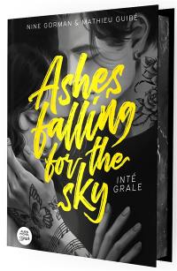 Ashes falling for the sky : intégrale