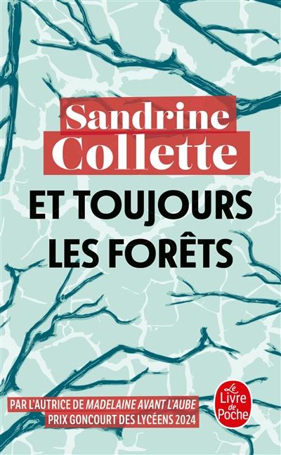 Et toujours les forêts