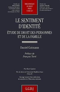 Le sentiment d'identité : étude de droit des personnes et de la famille