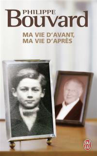 Ma vie d'avant, ma vie d'après : récit