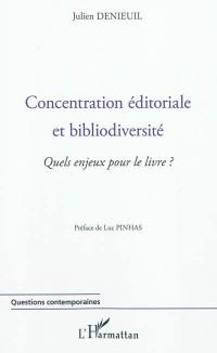 Concentration éditoriale et bibliodiversité : quels enjeux pour le livre ?