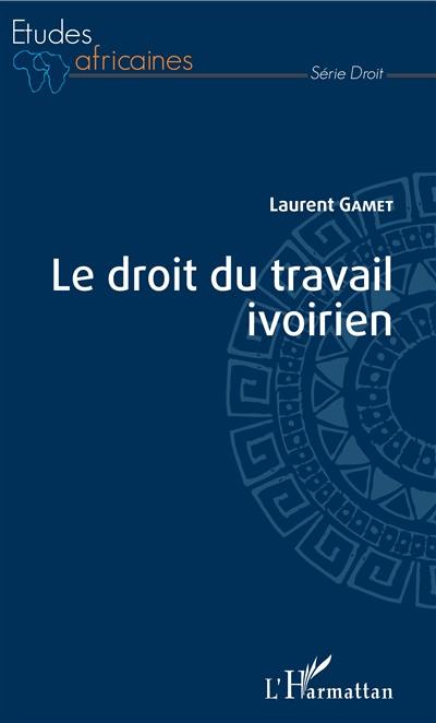 Le droit du travail ivoirien