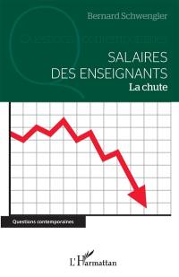 Salaires des enseignants : la chute