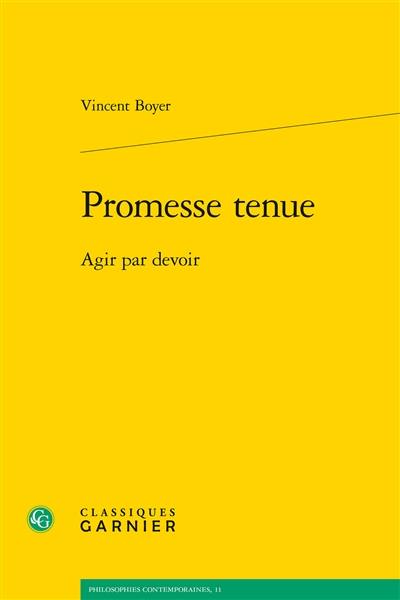 Promesse tenue : agir par devoir