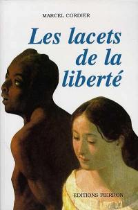 Les lacets de la liberté