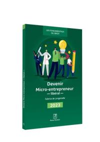 Devenir micro-entrepreneur libéral 2023