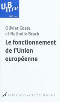 Le fonctionnement de l'Union européenne