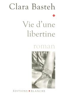 Vie d'une libertine