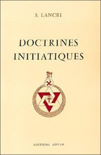 Doctrines initiatiques : essai de science occulte