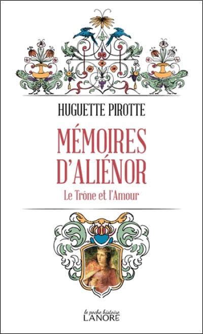 Mémoires d'Aliénor : le trône et l'amour