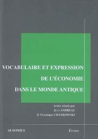 Vocabulaire et expression de l'économie dans le monde antique