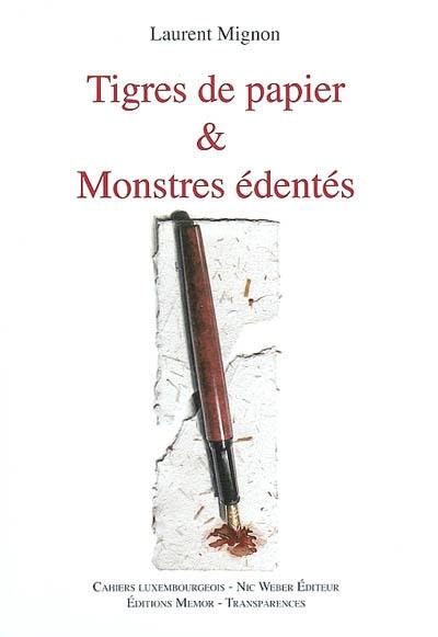 Tigres de papier et monstres édentés