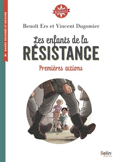 Les enfants de la Résistance. Premières actions