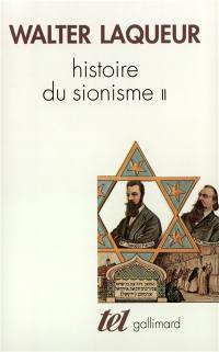 Histoire du sionisme. Vol. 2