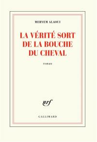 La vérité sort de la bouche du cheval