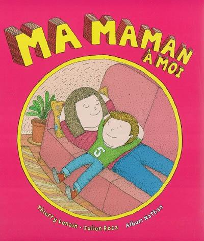 Ma maman à moi