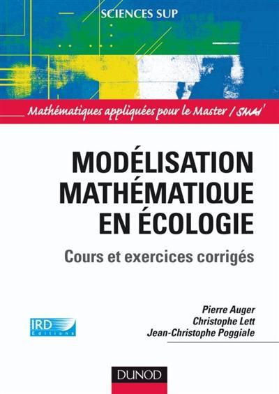 Modélisation mathématique en écologie : cours et exercices corrigés