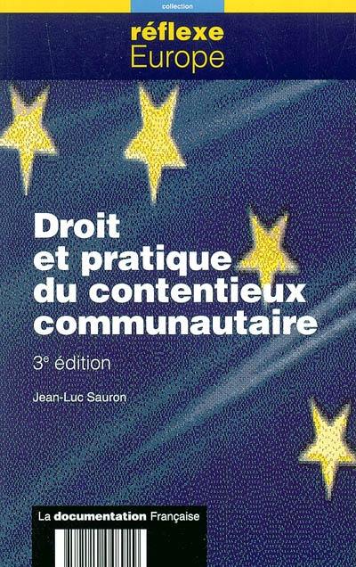 Droit et pratique du contentieux communautaire