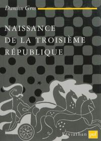 Naissance de la Troisième République