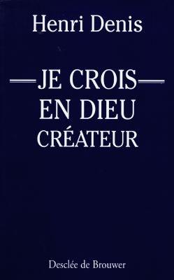 Je crois en Dieu créateur