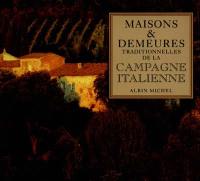 Maisons et demeures traditionnelles de la campagne italienne