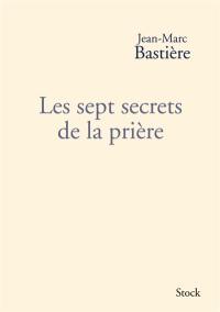 Les sept secrets de la prière