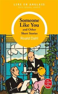 Someone like you : and other short stories