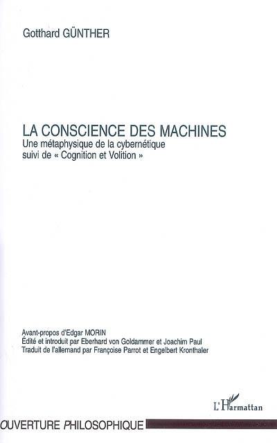 La conscience des machines : une métaphysique de la cybernétique. Cognition et volition