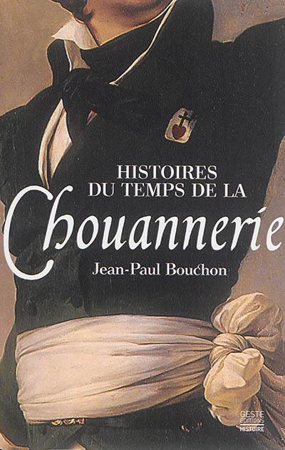 Histoires du temps de la chouannerie