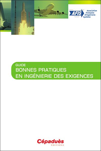 Bonnes pratiques en ingénierie des exigences : guide