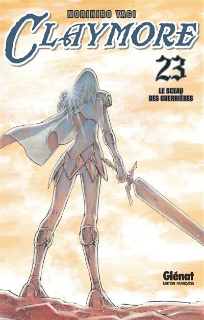 Claymore. Vol. 23. Le sceau des aguerrières